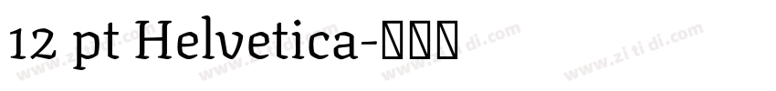 12 pt Helvetica字体转换